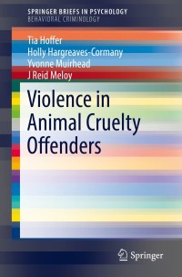 Cover image: Violence in Animal Cruelty Offenders 9783319910376