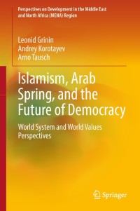 Cover image: Islamism, Arab Spring, and the Future of Democracy 9783319910765