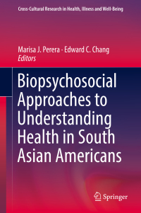 Cover image: Biopsychosocial Approaches to Understanding Health in South Asian Americans 9783319911182