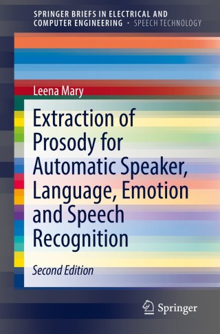Cover image: Extraction of Prosody for Automatic Speaker, Language, Emotion and Speech Recognition 2nd edition 9783319911700