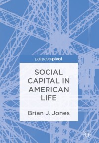 Cover image: Social Capital in American Life 9783319911793