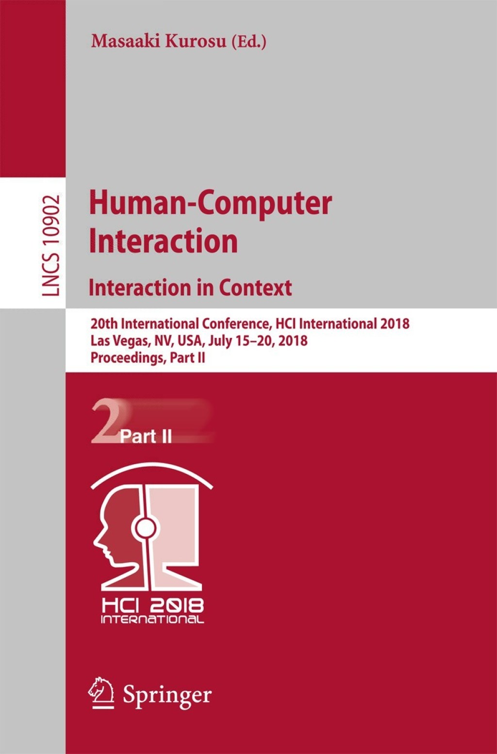 Human-Computer Interaction. Interaction in Context 20th International Conference, HCI International 2018, Las Vegas, NV, USA, July 15–20, 2018, Proceedings, Part II