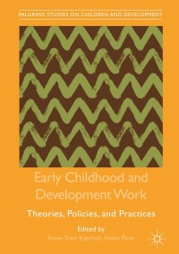 表紙画像: Early Childhood and Development Work 9783319913186