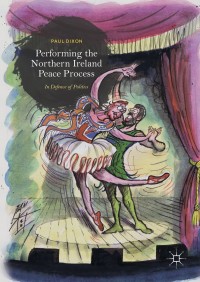 Cover image: Performing the Northern Ireland Peace Process 9783319913421
