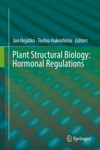 Cover image: Plant Structural Biology: Hormonal Regulations 9783319913513