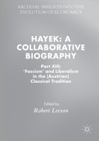 صورة الغلاف: Hayek: A Collaborative Biography 9783319913575