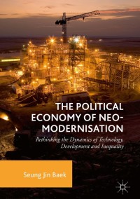 Imagen de portada: The Political Economy of Neo-modernisation 9783319913933