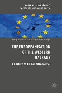 Titelbild: The Europeanisation of the Western Balkans 9783319914114