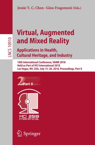 表紙画像: Virtual, Augmented and Mixed Reality: Applications in Health, Cultural Heritage, and Industry 9783319915838