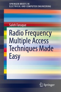 Cover image: Radio Frequency Multiple Access Techniques Made Easy 9783319916491