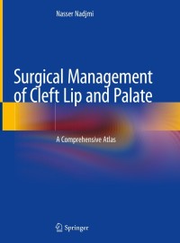 Cover image: Surgical Management of Cleft Lip and Palate 9783319916859