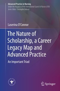 Imagen de portada: The Nature of Scholarship, a Career Legacy Map and Advanced Practice 9783319916941