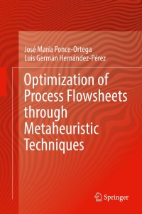 Cover image: Optimization of Process Flowsheets through Metaheuristic Techniques 9783319917214