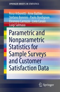 Cover image: Parametric and Nonparametric Statistics for Sample Surveys and Customer Satisfaction Data 9783319917399