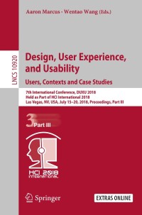 Cover image: Design, User Experience, and Usability: Users, Contexts and Case Studies 9783319918051