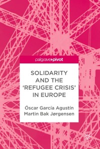 Cover image: Solidarity and the 'Refugee Crisis' in Europe 9783319918471