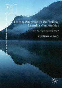 Cover image: Teacher Education in Professional Learning Communities 9783319918563