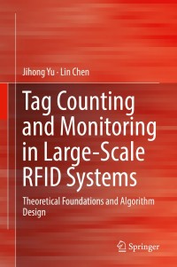 Cover image: Tag Counting and Monitoring in Large-Scale RFID Systems 9783319919911