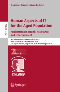 Titelbild: Human Aspects of IT for the Aged Population. Applications in Health, Assistance, and Entertainment 9783319920368