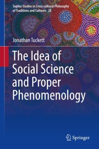 Imagen de portada: The Idea of Social Science and Proper Phenomenology 9783319921198