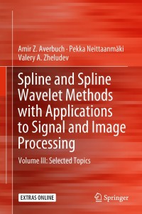 Titelbild: Spline and Spline Wavelet Methods with Applications to Signal and Image Processing 9783319921228