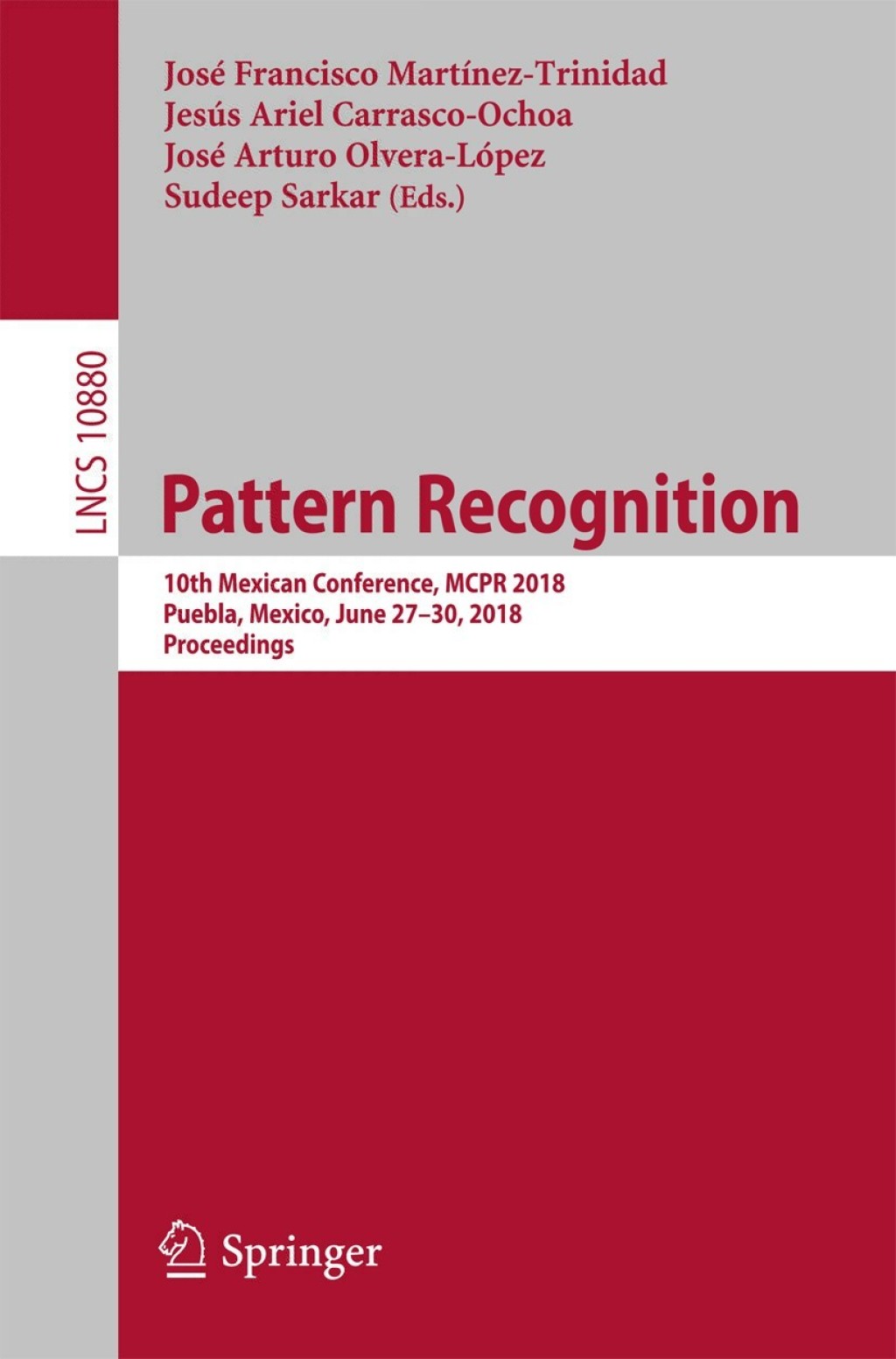 Pattern Recognition 10th Mexican Conference, MCPR 2018, Puebla, Mexico, June 27-30, 2018, Proceedings