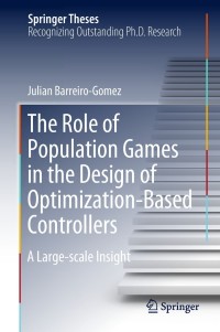 Immagine di copertina: The Role of Population Games in the Design of Optimization-Based Controllers 9783319922034