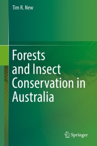 Cover image: Forests and Insect Conservation in Australia 9783319922218