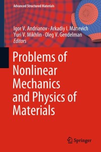 表紙画像: Problems of Nonlinear Mechanics and Physics of Materials 9783319922331