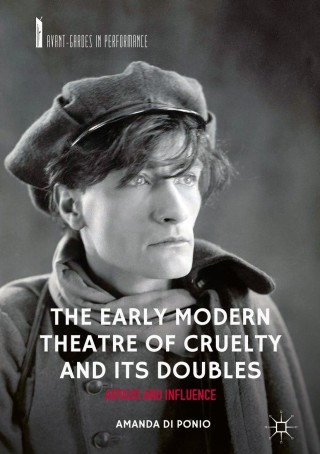 Cover image: The Early Modern Theatre of Cruelty and its Doubles 9783319922485