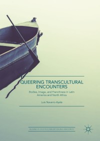 Imagen de portada: Queering Transcultural Encounters 9783319923147