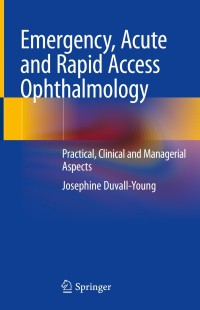 Titelbild: Emergency, Acute and Rapid Access Ophthalmology 9783319923680