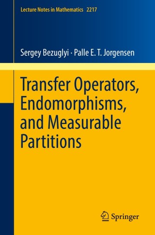 Cover image: Transfer Operators, Endomorphisms, and Measurable Partitions 9783319924168