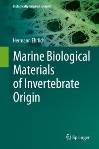 Cover image: Marine Biological Materials of Invertebrate Origin 9783319924823