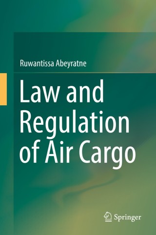 Imagen de portada: Law and Regulation of Air Cargo 9783319924885