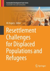 Cover image: Resettlement Challenges for Displaced Populations and Refugees 9783319924977