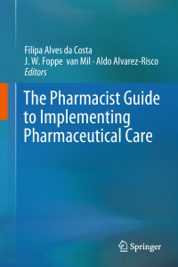 Imagen de portada: The Pharmacist Guide to Implementing Pharmaceutical Care 9783319925752