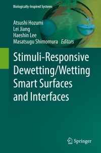 Immagine di copertina: Stimuli-Responsive Dewetting/Wetting Smart Surfaces and Interfaces 9783319926537