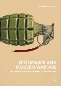 表紙画像: Economics and Modern Warfare 2nd edition 9783319926926