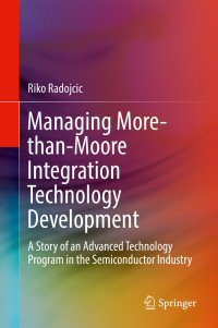 Cover image: Managing More-than-Moore Integration Technology Development 9783319927008