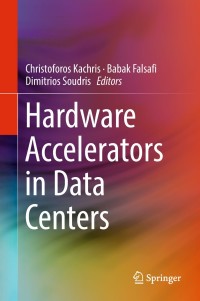Cover image: Hardware Accelerators in Data Centers 9783319927916