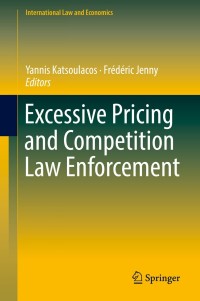 Cover image: Excessive Pricing and Competition Law Enforcement 9783319928302