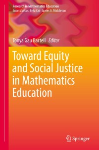 Cover image: Toward Equity and Social Justice in Mathematics Education 9783319929064