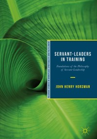 Cover image: Servant-Leaders in Training 9783319929606