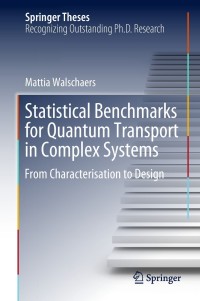 Immagine di copertina: Statistical Benchmarks for Quantum Transport in Complex Systems 9783319931500