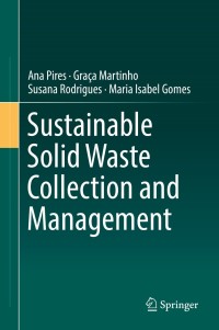 Imagen de portada: Sustainable Solid Waste Collection and Management 9783319931999