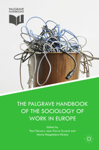 Omslagafbeelding: The Palgrave Handbook of the Sociology of Work in Europe 9783319932057