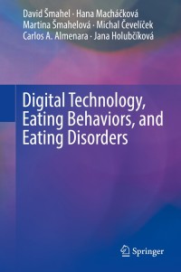 Imagen de portada: Digital Technology, Eating Behaviors, and Eating Disorders 9783319932200