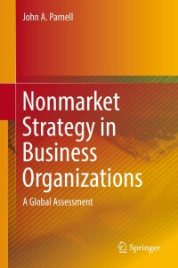 Imagen de portada: Nonmarket Strategy in Business Organizations 9783319932415