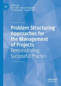 صورة الغلاف: Problem Structuring Approaches for the Management of Projects 9783319932620